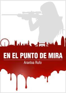 En el punto de mira, de Arantxa Rufo
