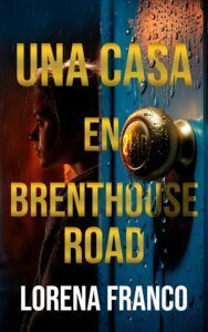 Una casa en Brenthouse Road, de Lorena franco