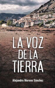La voz de la tierra, de Alejandro Moreno
