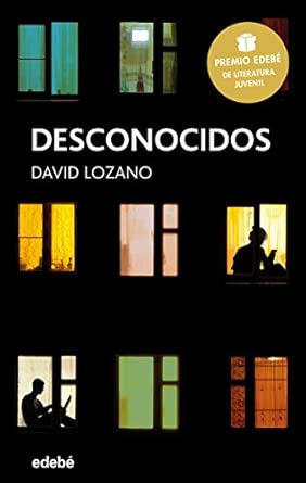 Desconocidos, de David Lozano