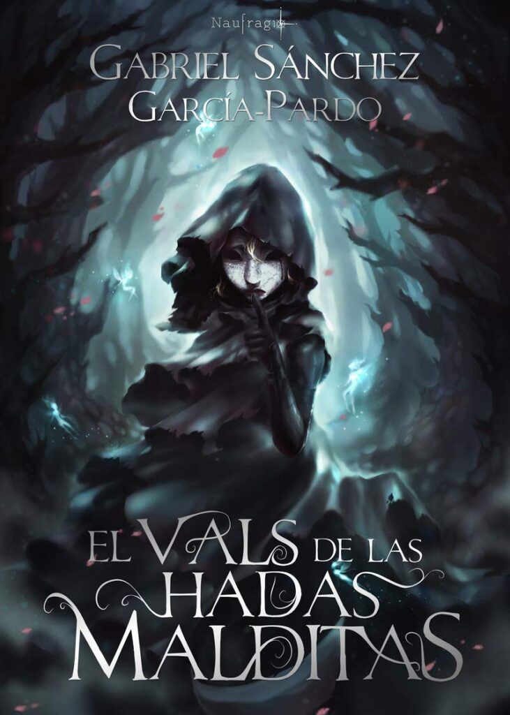 El vals de las hadas malditas, de Gabriel Sánchez García-Pardo