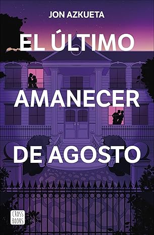 El último amanecer de agosto, de Jon Azkueta