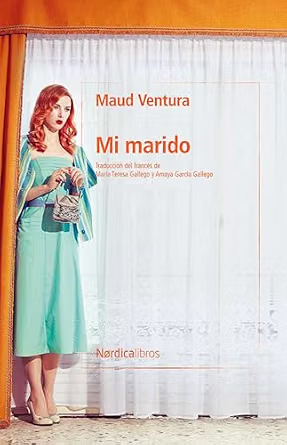 Mi marido, de Maud Ventura